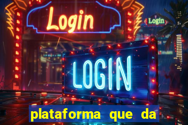 plataforma que da bonus no cadastro e saca no free